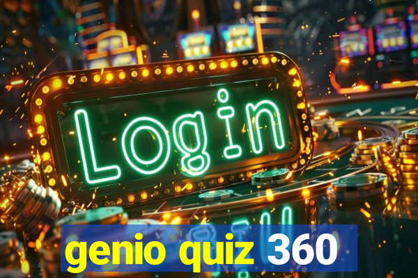 genio quiz 360